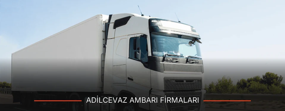 Adilcevaz Ambarı Taşımacılık